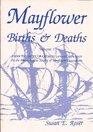 Mayflower Births and Deaths: From the Files of George Ernest Bowman, at the Massachusetts Society of Mayflower Descendants (2 Volume Set)