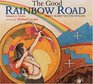 The Good Rainbow Road Rawa Kashtyaa'tsi Hiyaani  A Native American Tale in Keres and English Followed by a Translation into Spanish