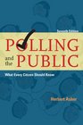 Polling and the Public What Every Citizen Should Know