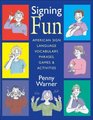 Signing Fun American Sign Language Vocabulary Phrases Games  Activities