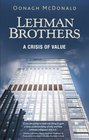 Lehman Brothers A Crisis of Value