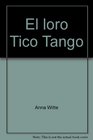 El loro Tico Tango
