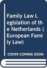 Family Law Legislation of the Netherlands