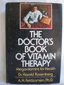 The Doctor's Book of Vitamin Therapy Megavitamins for Health