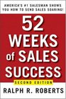 52 Weeks of Sales Success Americas 1 Salesman Shows You How to Send Sales Soaring