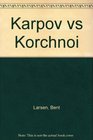 Karpov Vs Korchnoi World Chess Championship 1978