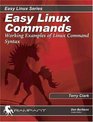 Easy Linux Commands Working Examples of Linux Command Syntax