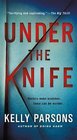 Under the Knife A Novel
