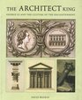 The Architect King George III and the Culture of the Enlightenment