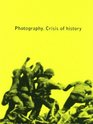 Photography Crisis of History