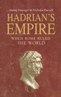Hadrian's Empire When Rome Ruled the World