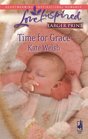 Time for Grace (Love Inspired, No 466) (Large Print)