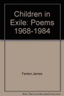 Children in exile Poems 19681984