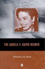 The Angela Y Davis Reader