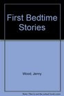 First Bedtime Stories
