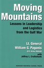 Moving Mountains Lessons in Leadership and Logistics from the Gulf War