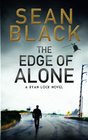 The Edge of Alone: A Ryan Lock Novel (Volume 7)