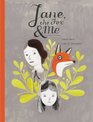 Jane the Fox and Me