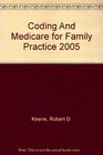 Coding And Medicare for Family Practice 2005