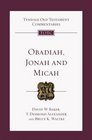 Obadiah Jonah and Micah An Introduction and Commentary