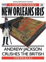 New Orleans 1815 Andrew Jackson Crushes the British