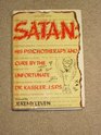 Satan His Psychotherapy and Cure by the Unfortunate Dr Kassler JSPS