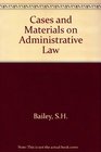 Cases and Materials in Administrative Law