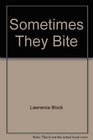 Sometimes/Bite