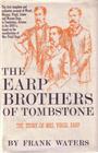 The Earp Brothers of Tombstone The Story of Mrs Virgil Earp