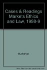 Cases and Readings in Markets Ethics and Law 19981999