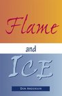 Flame and Ice