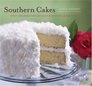 Southern Cakes Sweet and Irresistible Recipes for Everyday Celebrations