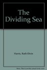 The Dividing Sea