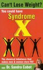 Can't Lose Weight You Could Have Syndrome X