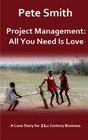 Project Management All You Need Is Love