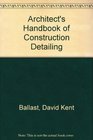 Architects Handbook of Construction Detailing