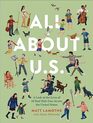 All About US A Look at the Lives of 50 Real Kids from Across the United States
