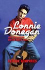 Lonnie Donegan and the Birth of British Rock  Roll