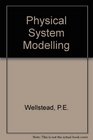 Introduction to Physical Modelling
