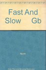 Fast And Slow     Gb