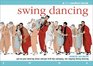 Swing Dancing Put on Your Dancing Shoes and Get With HipSwinging ToeTapping Swing Dancing