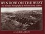 Window on the West The Frontier Photography of William Henry Jackson
