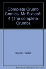 Complete Crumb Comics Mr Sixties