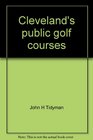 Cleveland's public golf courses A player's guide