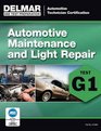 ASE Technician Test Preparataion Automotive Maintnenace and Light Repair (G1)