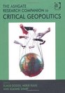 The Ashgate Research Companion to Critical Geopolitics (Ashgate Research Companions)