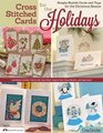 Cross Stitched Cards for the Holidays: Simply Stylish Cards and Tags for the Christmas Season