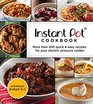 Instant Pot Cookbook More Than 200 Quick  Easy Recipes for Your Electric Pressure Cooker