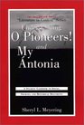 Understanding O Pioneers and My Antonia A Student Casebook to Issues Sources and Historical Documents