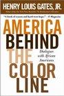 America Behind The Color Line  Dialogues with African Americans